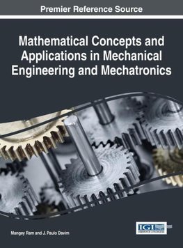 Mathematical Concepts and Applications in Mechanical Engineering and Mechatronics