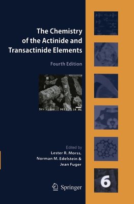 The Chemistry of the Actinide and Transactinide Elements (Volume 6)