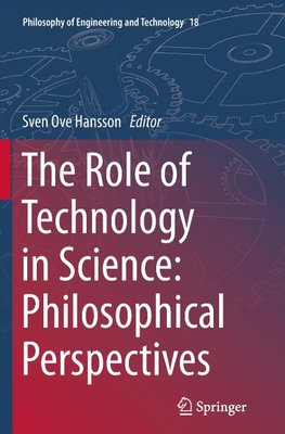 The Role of Technology in Science: Philosophical Perspectives