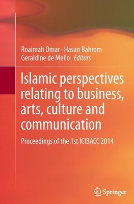 Islamic perspectives relating to business, arts, culture and communication