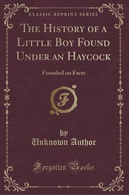 Author, U: History of a Little Boy Found Under an Haycock