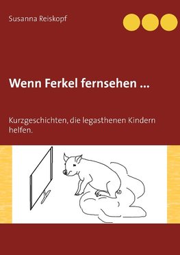 Wenn Ferkel fernsehen ...