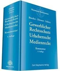 Gewerblicher Rechtsschutz Urheberrecht Medienrecht - Kommentar