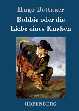 Bobbie oder die Liebe eines Knaben