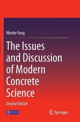 The Issues and Discussion of Modern Concrete Science