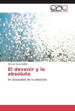 El devenir y lo absoluto