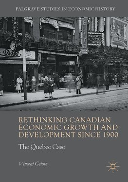 Rethinking Canadian Economic Growth and Development since 1900