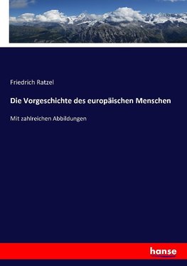 Die Vorgeschichte des europäischen Menschen