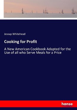 Cooking for Profit