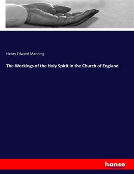 The Workings of the Holy Spirit in the Church of England