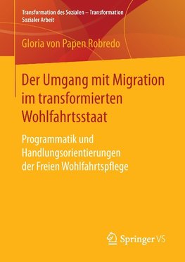 Der Umgang mit Migration im transformierten Wohlfahrtsstaat