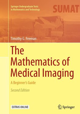 The Mathematics of Medical Imaging