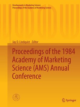 Proceedings of the 1984 Academy of Marketing Science (AMS) Annual Conference