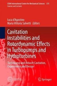 Cavitation Instabilities and Rotordynamic Effects in Turbopumps and Hydroturbines