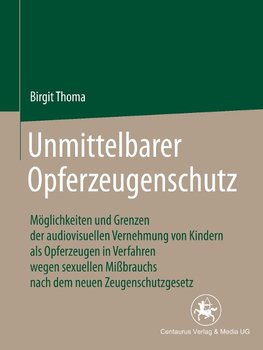 Unmittelbarer Opferzeugenschutz