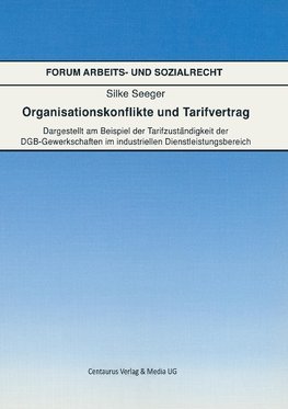 Organisationskonflikte und Tarifvertrag