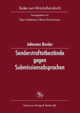 Sonderstraftatbestände gegen Submissionsabsprachen