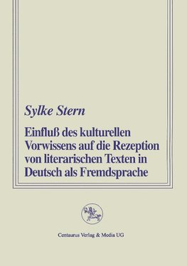 Einfluss des kulturellen Vorwissens auf die Rezeption von literarischen Texten in Deutsch als Fremdsprache