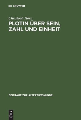 Plotin über Sein, Zahl und Einheit