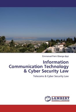 Information Communication Technology & Cyber Security Law