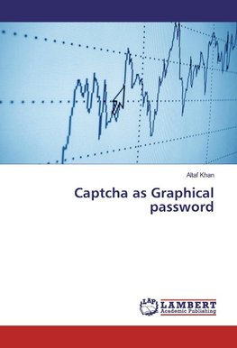 Captcha as Graphical password