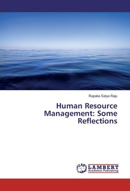 Human Resource Management: Some Reflections