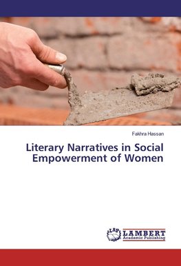 Literary Narratives in Social Empowerment of Women