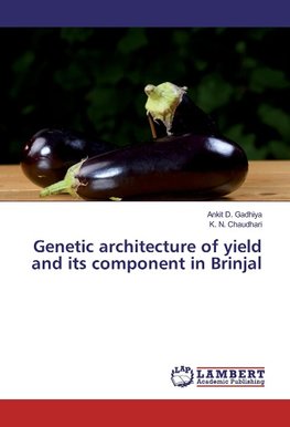 Genetic architecture of yield and its component in Brinjal