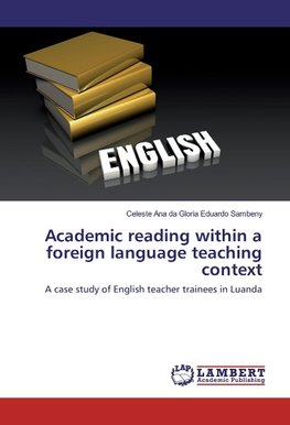 Academic reading within a foreign language teaching context