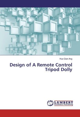 Design of A Remote Control Tripod Dolly