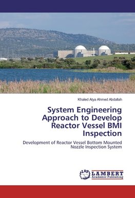 System Engineering Approach to Develop Reactor Vessel BMI Inspection