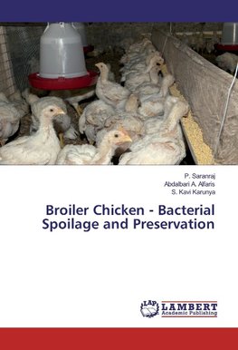 Broiler Chicken - Bacterial Spoilage and Preservation