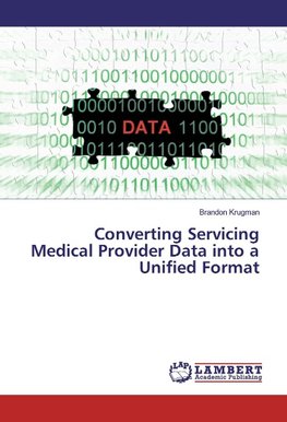 Converting Servicing Medical Provider Data into a Unified Format