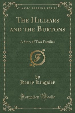 Kingsley, H: Hillyars and the Burtons