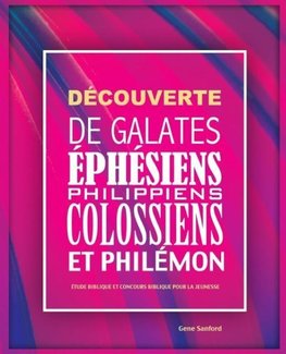 Découverte de Galates, Éphésiens, Philippiens, Colossiens et Philémon