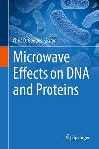 Microwave Effects on DNA and Proteins