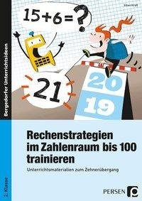 Rechenstrategien im Zahlenraum bis 100 trainieren