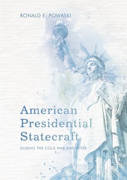 American Presidential Statecraft