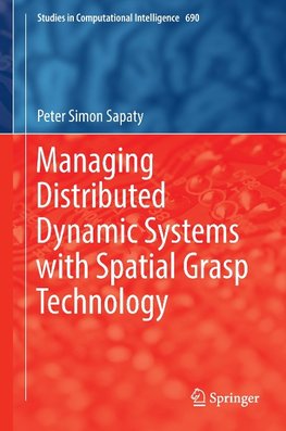 Managing Distributed Dynamic Systems with Spatial Grasp Technology