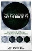 Burchell, J: Evolution of Green Politics