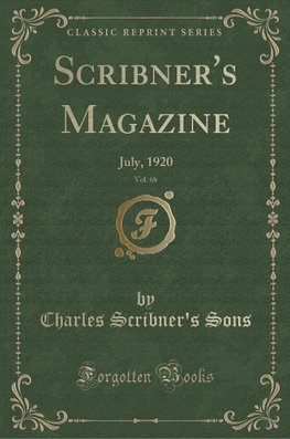 Sons, C: Scribner's Magazine, Vol. 68