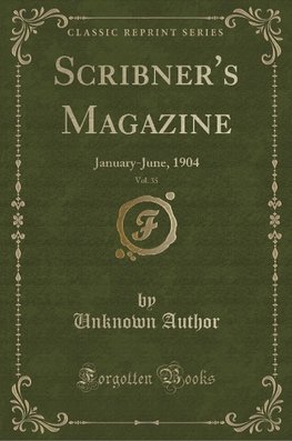 Author, U: Scribner's Magazine, Vol. 35