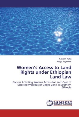 Women's Access to Land Rights under Ethiopian Land Law