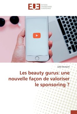 Les beauty gurus: une nouvelle façon de valoriser le sponsoring ?