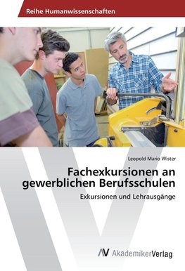 Fachexkursionen an gewerblichen Berufsschulen