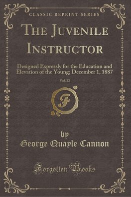 Cannon, G: Juvenile Instructor, Vol. 22