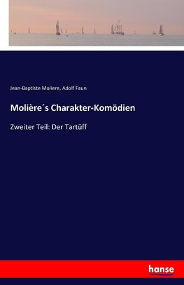 Molière´s Charakter-Komödien