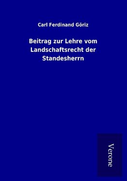 Beitrag zur Lehre vom Landschaftsrecht der Standesherrn