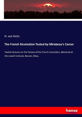 The French Revolution Tested by Mirabeau's Career