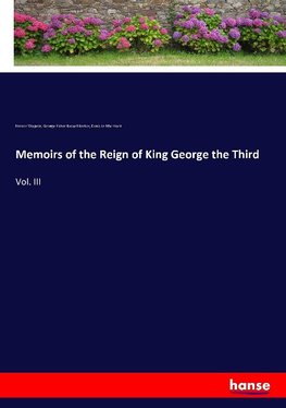 Memoirs of the Reign of King George the Third